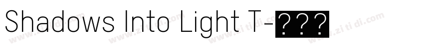 Shadows Into Light T字体转换